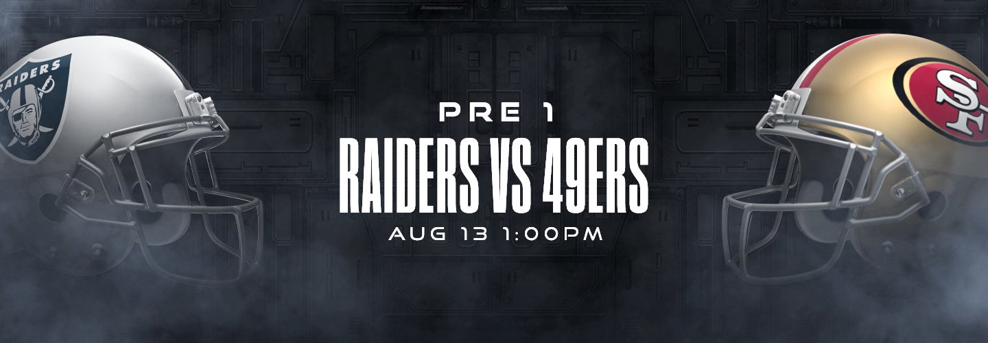 Raiders vs. 49ers Preseason Week 1 Allegiant Stadium